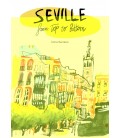 SEVILLE FROM TOP TO BOTTOM (INGLES)
