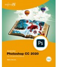 APRENDER PHOTOSHOP CC 2020 CON 100 EJERCICIOS PRACTICOS