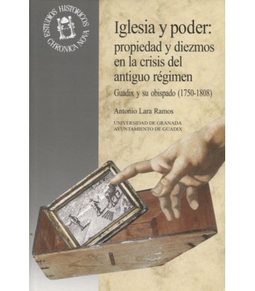 IGLESIA Y PODER PROPIEDAD Y DIEZMOS EN LA CRISIS DEL ANTIGUO