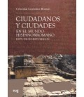 CIUDADANOS Y CIUDADES EN EL MUNDO HISPANORROMANO