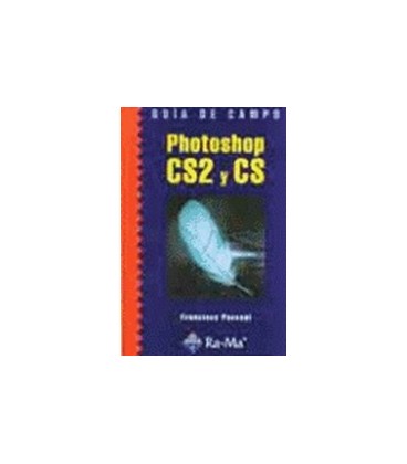 PHOTOSHOP CS2 Y CS GUIA DE CAMPO
