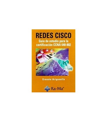 REDES CISCO GUIA DE ESTUDIO PARA LA CERTIFICACION CCNA 640-802