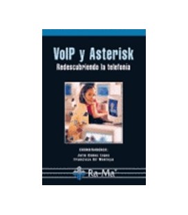 VOIP Y ASTERISK REDESCUBRIENDO LA TELEFONIA