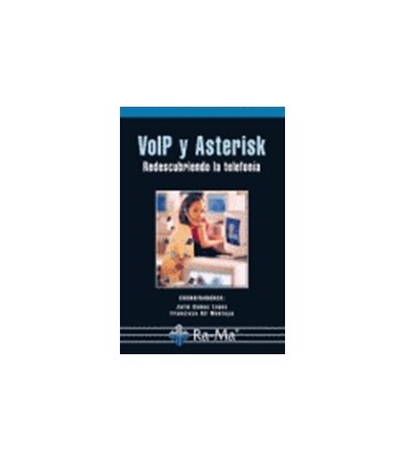 VOIP Y ASTERISK REDESCUBRIENDO LA TELEFONIA
