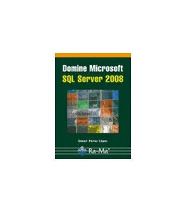 DOMINE MICROSOFT SQL SERVER 2008