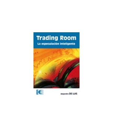 TRADING ROOM LA ESPECULACION INTELIGENTE
