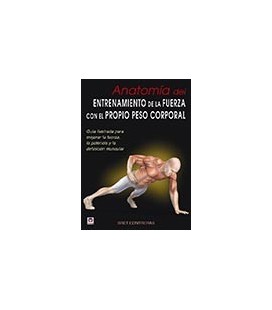 ANATOMIA DEL ENTRENAMIENTO DE LA FUERZA CON EL PROPIO PESO CORPORAL