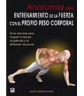 ANATOMIA DEL ENTRENAMIENTO DE LA FUERZA CON EL PROPIO PESO CORPORAL