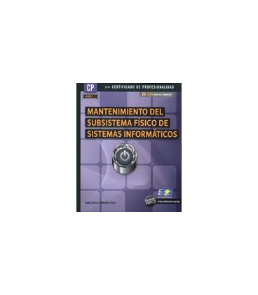 MANTENIMIENTO DEL SUBSISTEMA FISICO DE SISTEMAS INFORMATICOS