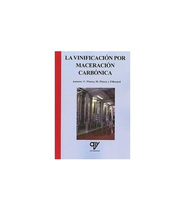 VINIFICACION POR MACERACION CARBONICA