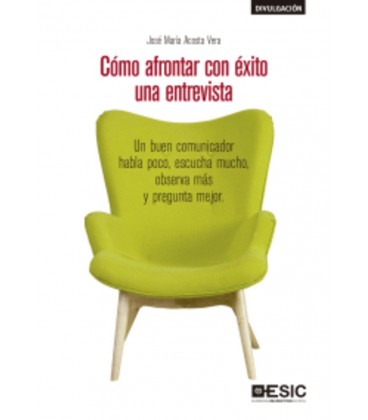 COMO AFRONTAR CON EXITO UNA ENTREVISTA
