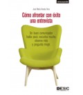 COMO AFRONTAR CON EXITO UNA ENTREVISTA