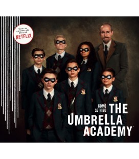COMO SE HIZO THE UMBRELLA ACADEMY