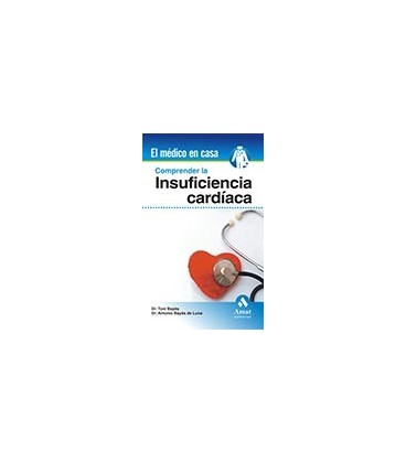COMPRENDER LA INSUFICIENCIA CARDIACA