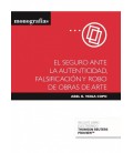 SEGURO ANTE LA AUTENTICIDAD FALSIFICACION Y ROBO DE OBRAS DE ARTE
