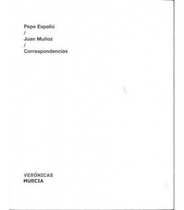 PEPE ESPALIU JUAN MUÑOZ CORRESPONDENCIAS