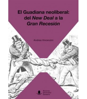 GUADIANA NEOLIBERAL (DEL NEW DEAL A LA GRAN RECESION)