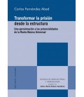 TRANSFORMAR LA PRISION DESDE LA ESTRUCTURA