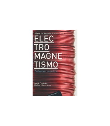 ELECTROMAGNETISMO PROBLEMAS RESUELTOS