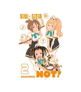 SOUL EATER NOT ! 02