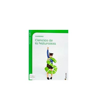 CUADERNO CIENCIAS DE LA NATURALEZA 1 PRIMARIA SABER HACER