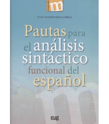 PAUTAS PARA EL ANALISIS SINTACTICO FUNCIONAL DEL ESPAÑOL