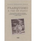 FRANQUISMO A RAS DE SUELO