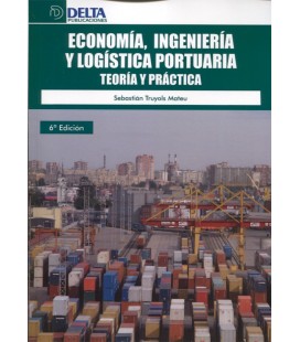 ECONOMIA INGENIERIA Y LOGISTICA PORTUARIA TEORIA Y PRACTICA