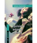 QUISIERA AMARTE MENOS