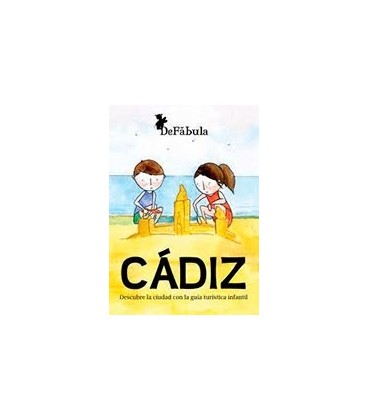 CADIZ DESCUBRE LA CIUDAD CON LA GUIA TURISTICA INFANTIL