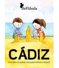 CADIZ DESCUBRE LA CIUDAD CON LA GUIA TURISTICA INFANTIL
