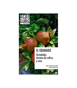 GRANADO EL (VARIEDADES TECNICAS DE CULTIVO Y USOS)