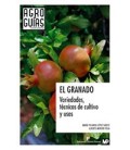 GRANADO EL (VARIEDADES TECNICAS DE CULTIVO Y USOS)