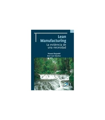 LEAN MANUFACTURING LA EVIDENCIA DE UNA NECES