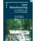 LEAN MANUFACTURING LA EVIDENCIA DE UNA NECES