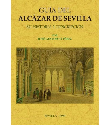 GUIA DEL ALCAZAR DE SEVILLA