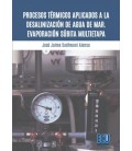 PROCESOS TERMICOS APLICADOS A LA DESALINIZACION DE AGUA DE MAR