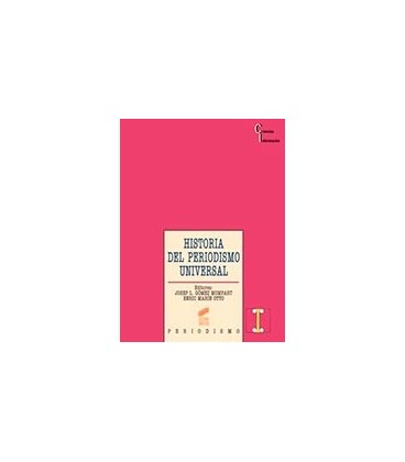 HISTORIA PERIODISMO UNIVERSAL