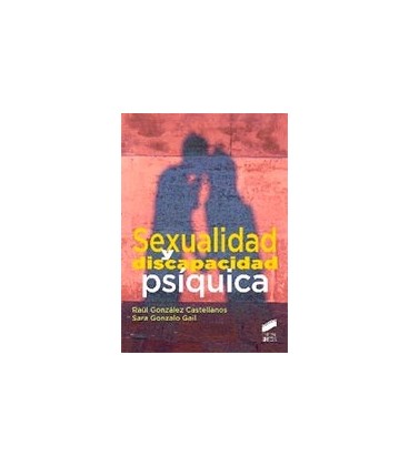 SEXUALIDAD Y DISCAPACIDAD PSIQUICA