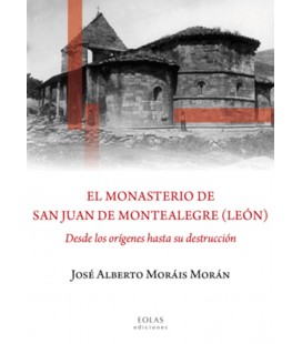 MONASTERIO DE SAN JUAN DE MONTEALEGRE LEON DESDE LOS ORIGINES