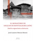 MONASTERIO DE SAN JUAN DE MONTEALEGRE LEON DESDE LOS ORIGINES