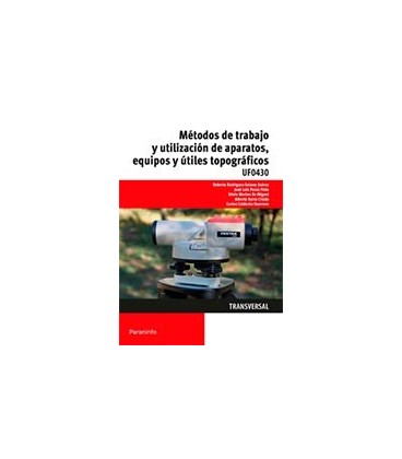 METODOS DE TRABAJO Y UTILIZACION DE APARATOS EQUIPOS Y UTILES UF0430