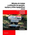 METODOS DE TRABAJO Y UTILIZACION DE APARATOS EQUIPOS Y UTILES UF0430