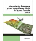 INTERPRETACION DE MAPAS Y PLANOS TOPOGRAFICOS DIBUJO DE PLANOS UF0429