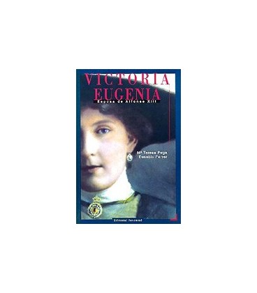 VICTORIA EUGENIA ESPOSA DE ALFONSO XIII