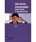 UNA NUEVA SERVIDUMBRE ENSAYO SOBRE LA MUNDIALIZACION