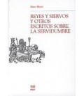 REYES Y SIERVOS Y OTROS ESCRITOS SOBRE LA SERVIDUMBRE