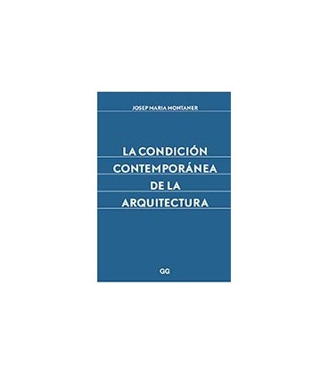 CONDICION CONTEMPORANEA DE LA ARQUITECTURA