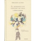 EL HOMBRECITO VESTIDO DE GRIS Y OTROS CUENTOS