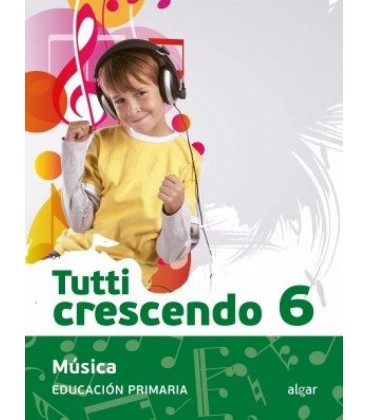 MUSICA TUTTI CRESCENDO 6 PRIMARIA